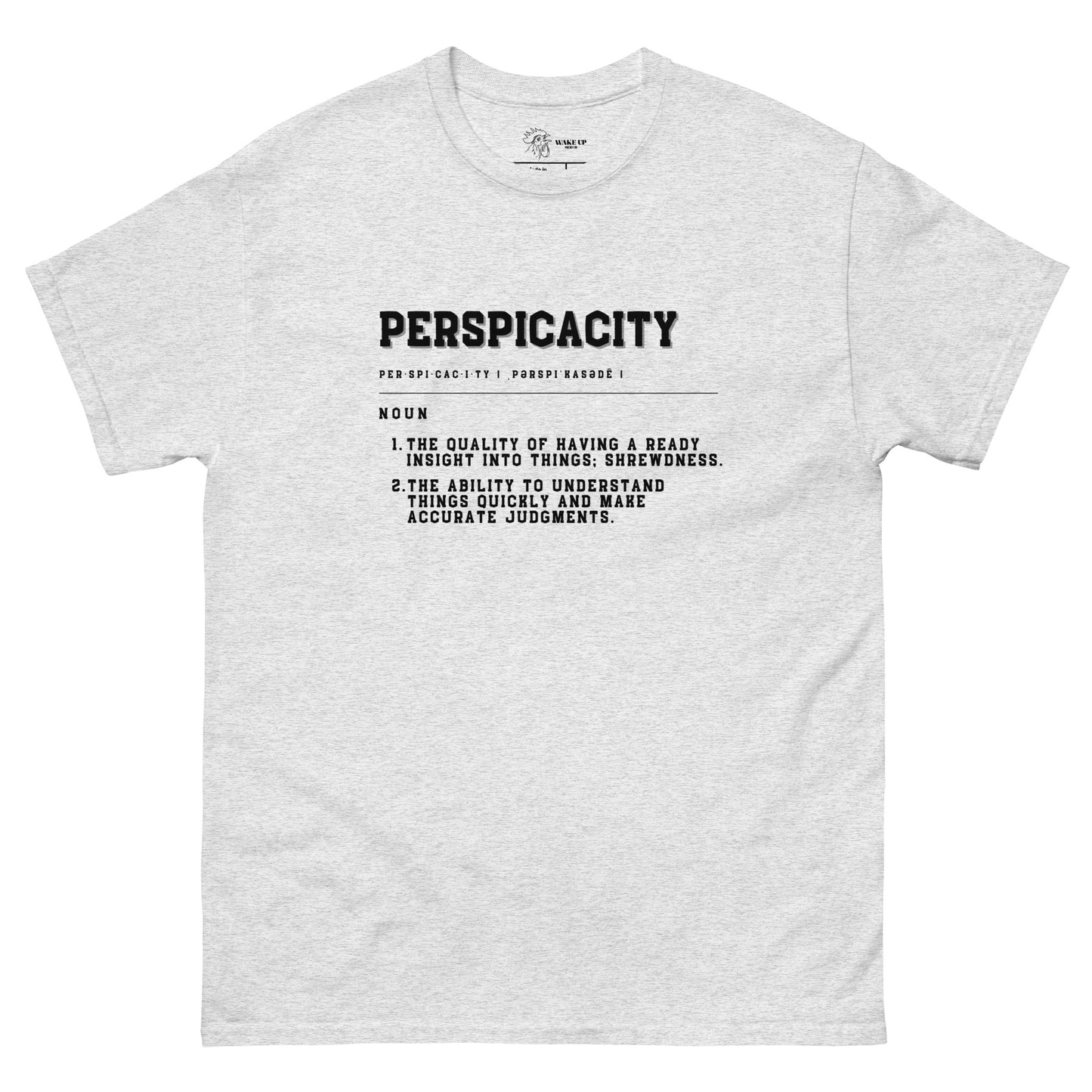 PERSPICACITY Unisex Tee