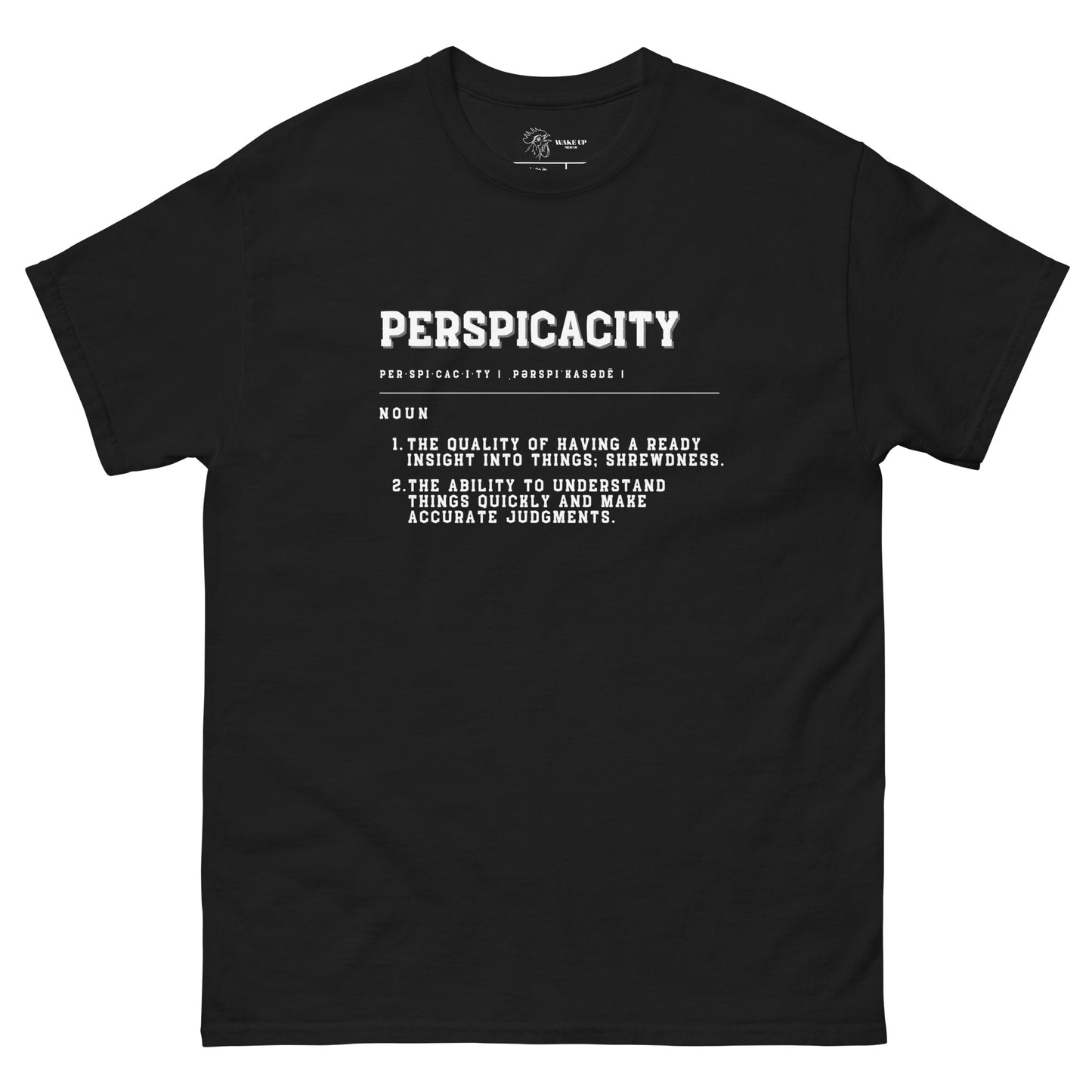 PERSPICACITY Unisex Tee