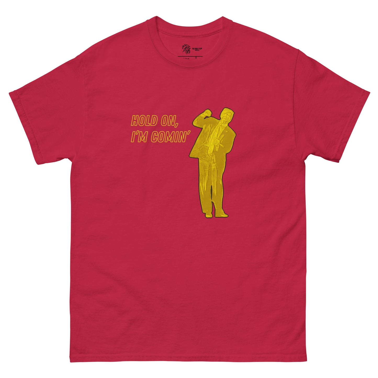 HOLD ON I'M COMIN' Unisex Tee