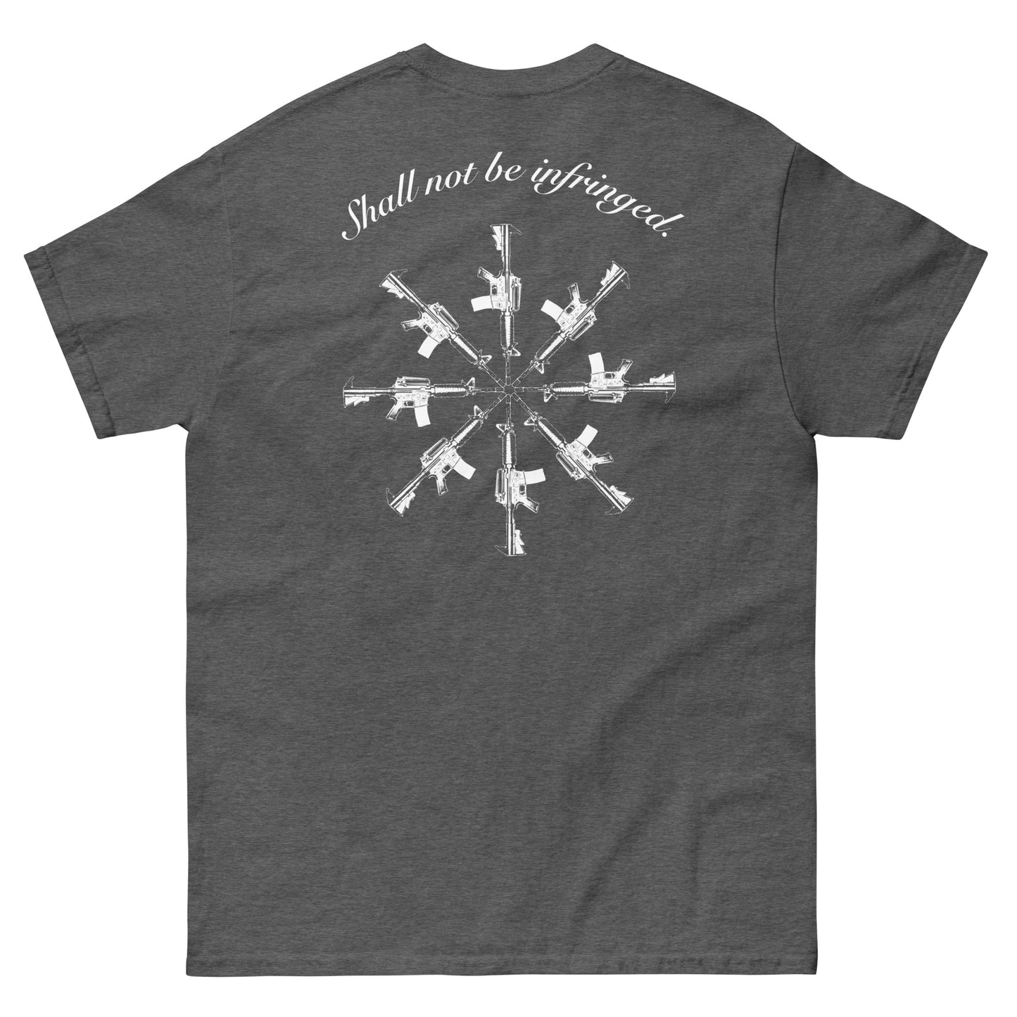 SHALL NOT BE INFRINGED Unisex Tee