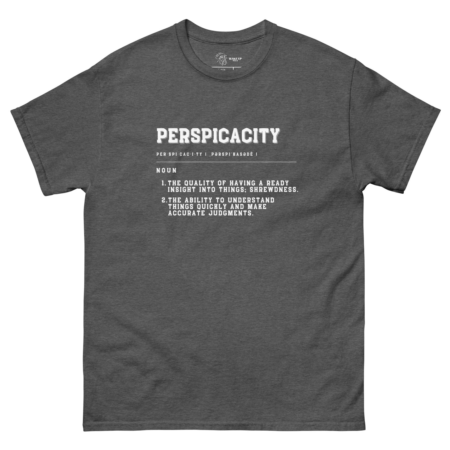 PERSPICACITY Unisex Tee