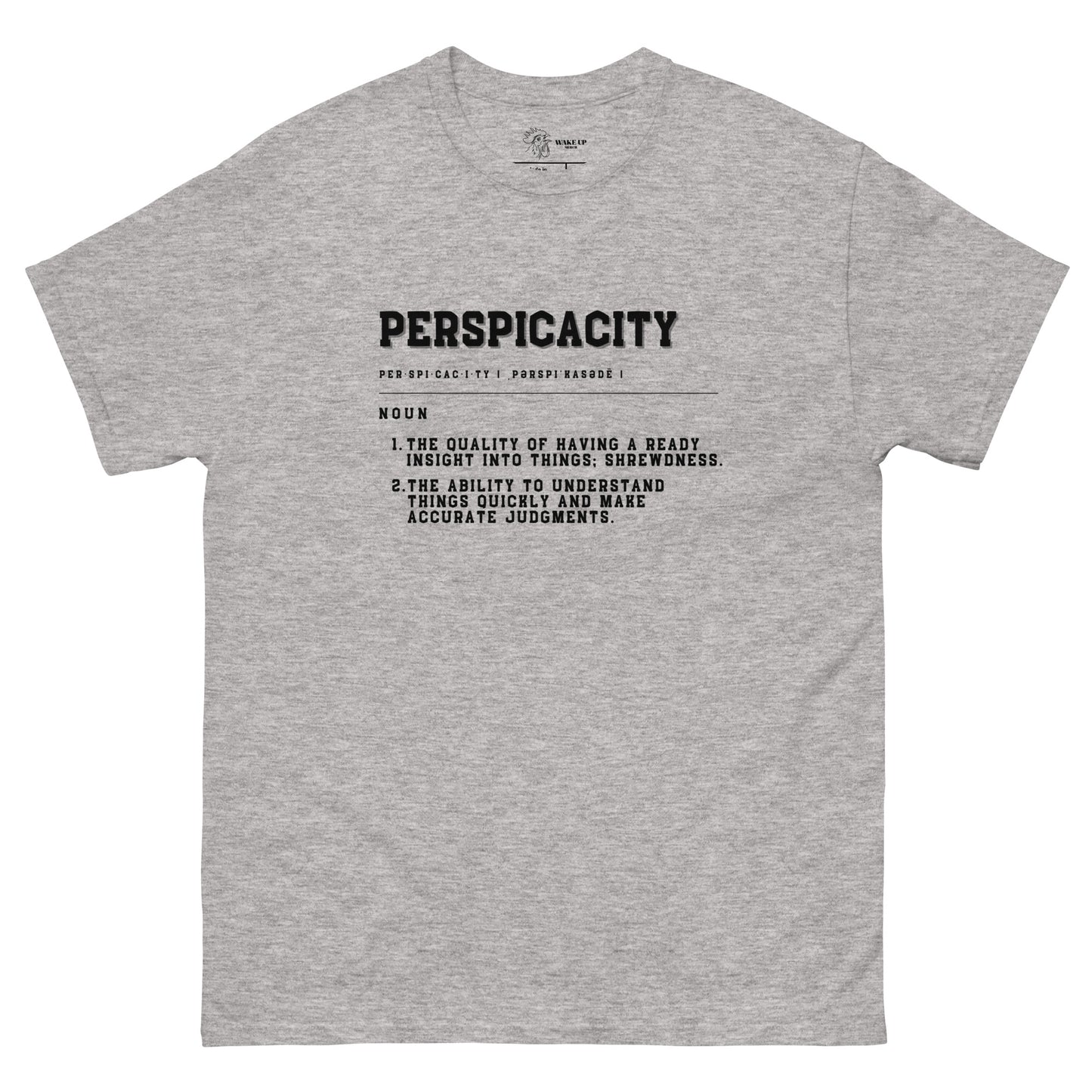 PERSPICACITY Unisex Tee