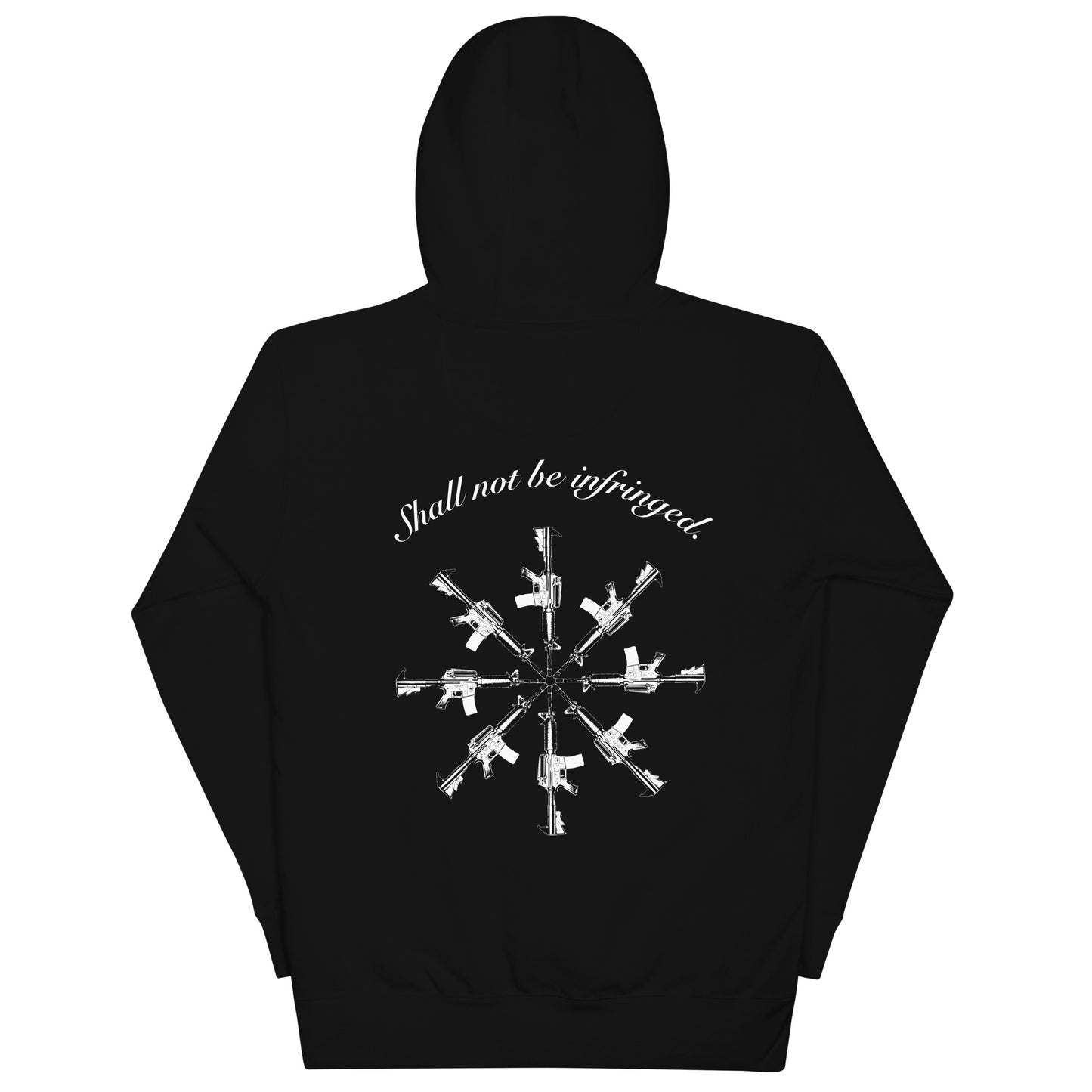 SHALL NOT BE INFRINGED Unisex Hoodie