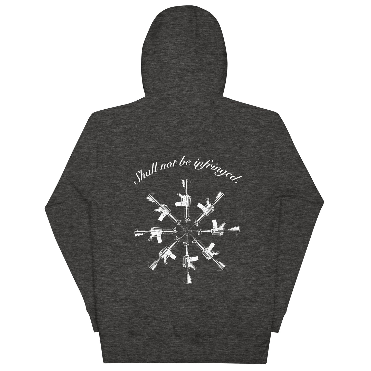 SHALL NOT BE INFRINGED Unisex Hoodie
