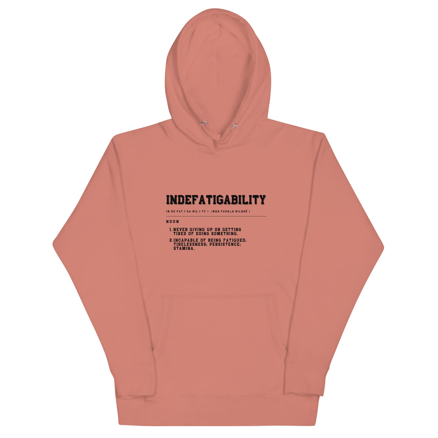 INDEFATIGABILITY Unisex Hoodie