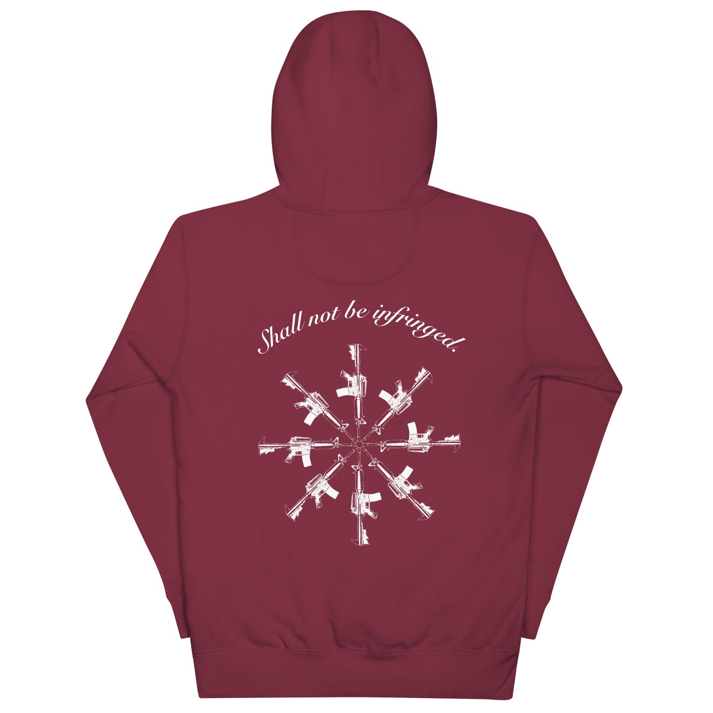 SHALL NOT BE INFRINGED Unisex Hoodie