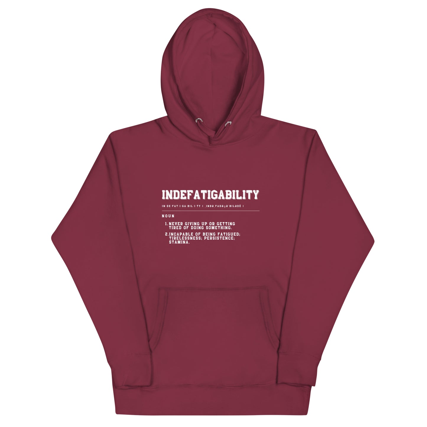 INDEFATIGABILITY Unisex Hoodie