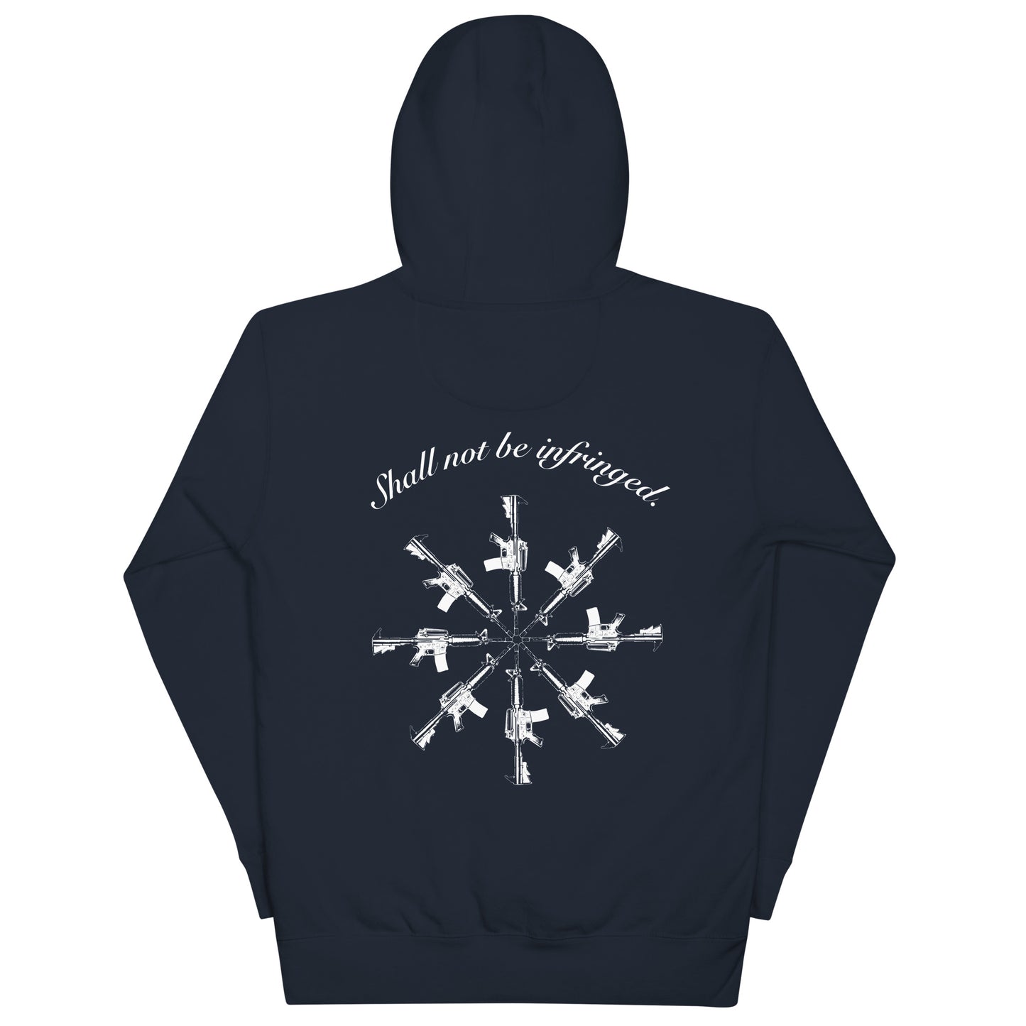 SHALL NOT BE INFRINGED Unisex Hoodie