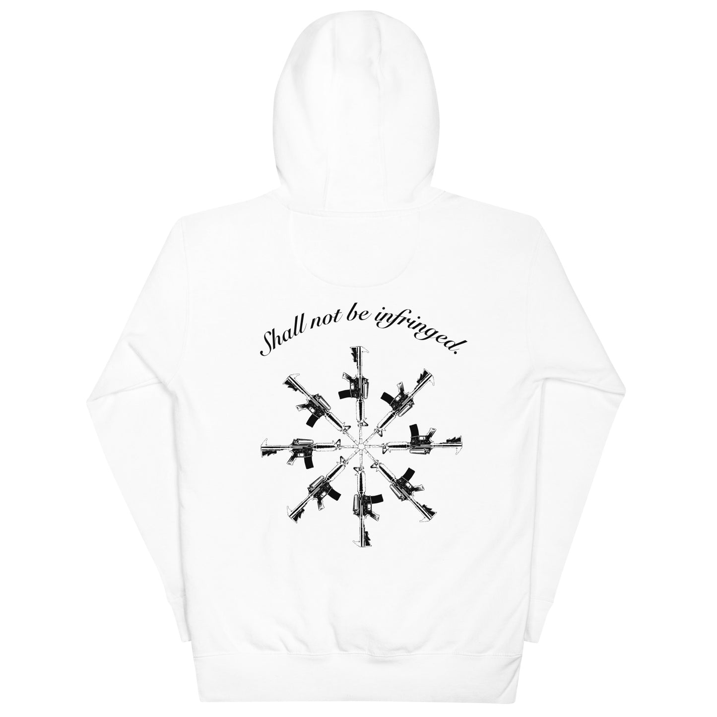 SHALL NOT BE INFRINGED Unisex Hoodie
