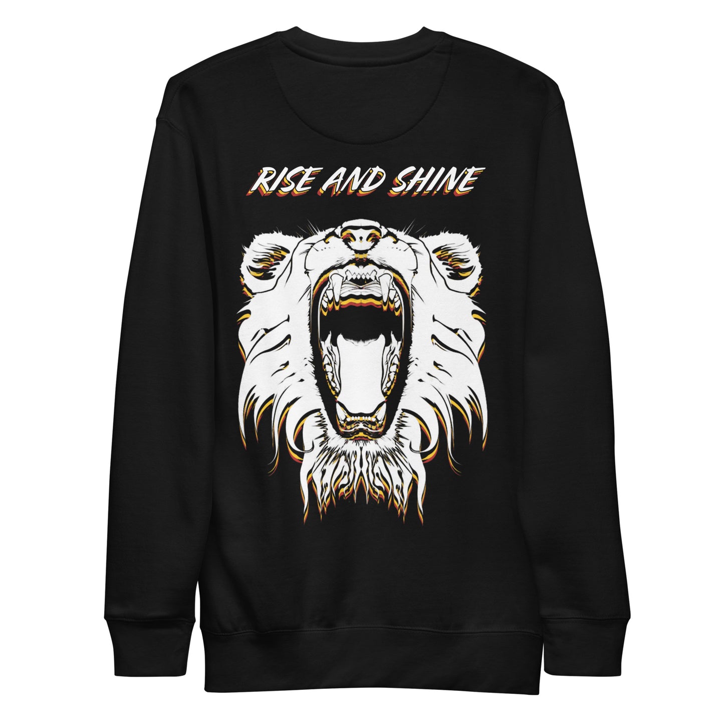 RISE AND SHINE Unisex Sweatshirt