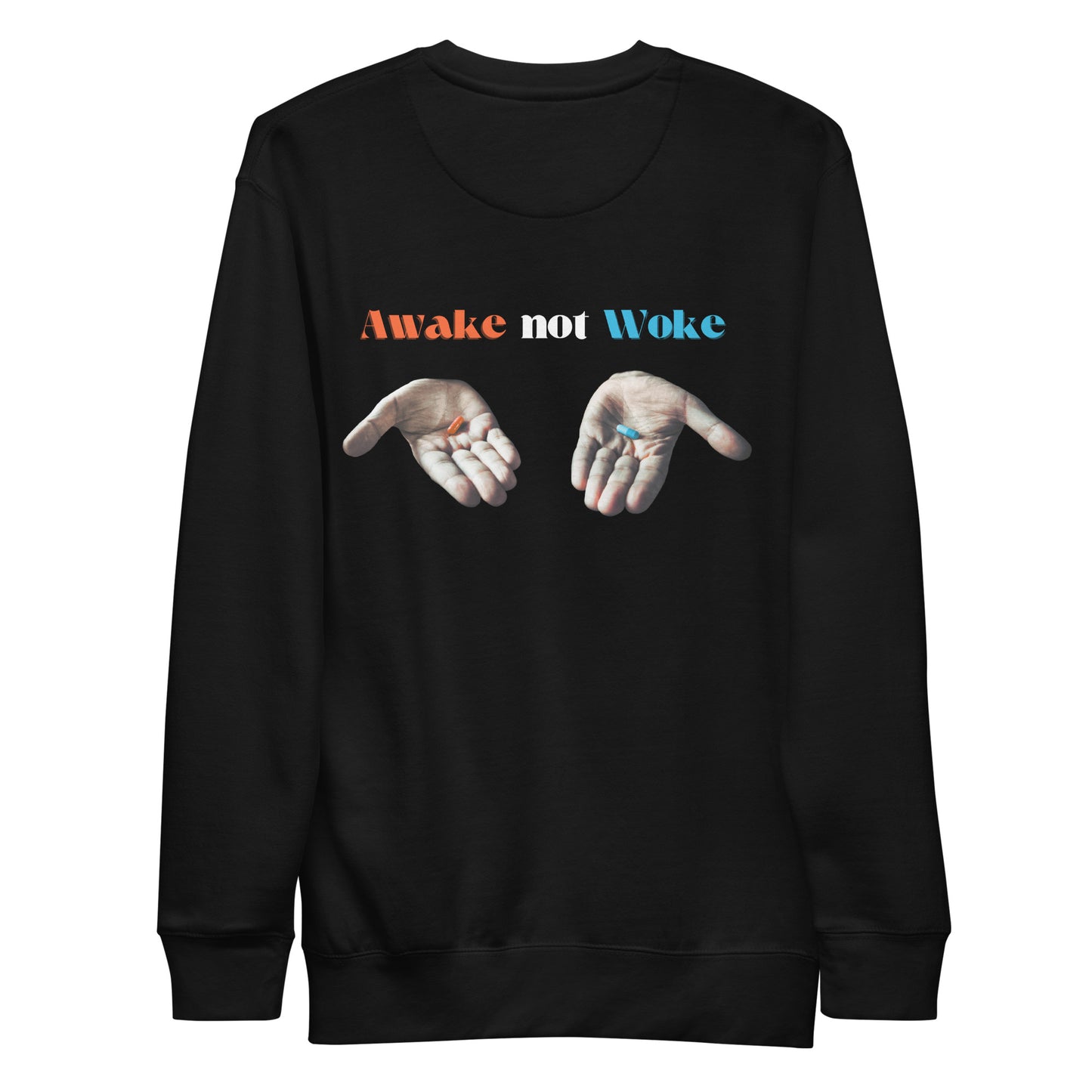 AWAKE NOT WOKE Unisex Sweatshirt