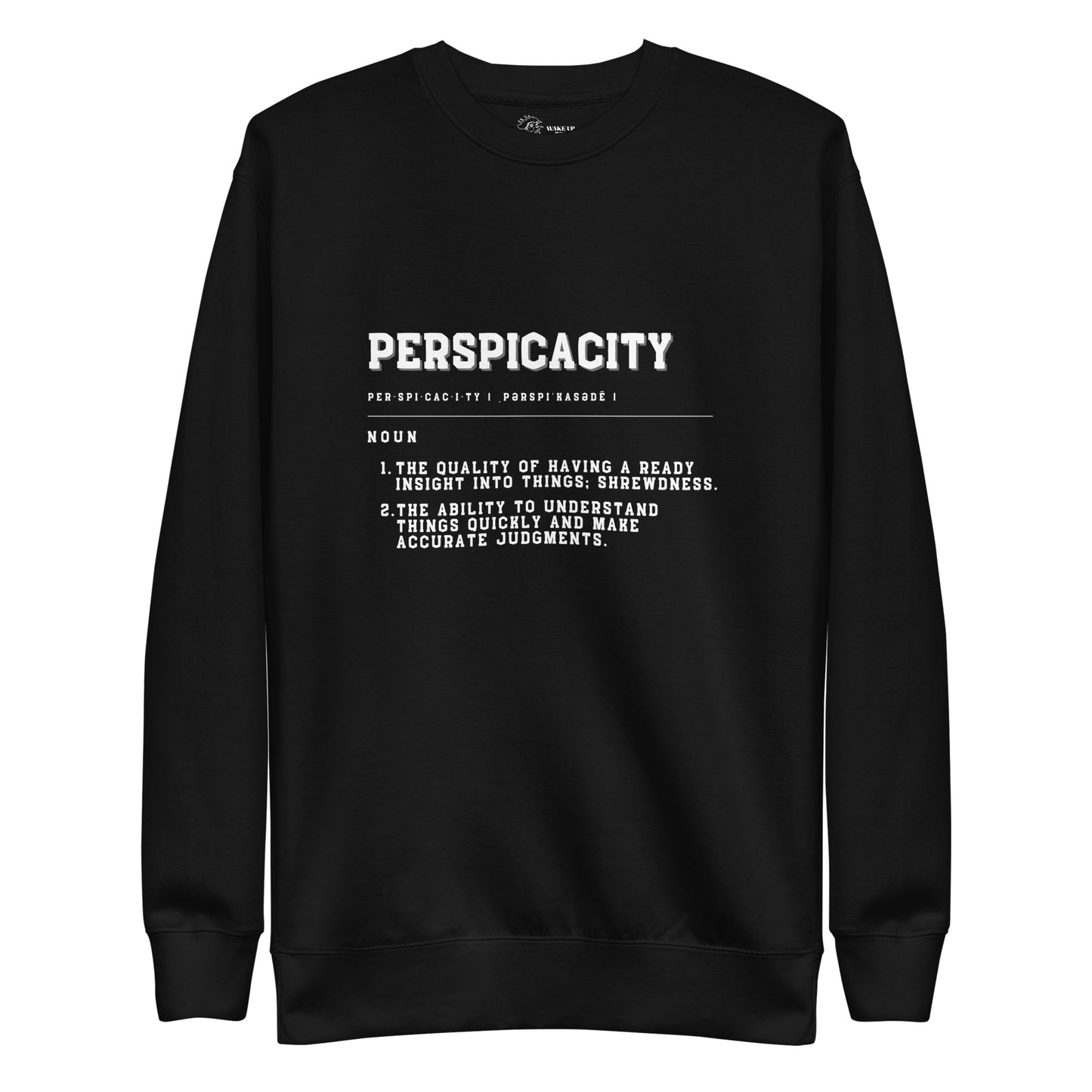 PERSPICACITY Unisex Sweatshirt