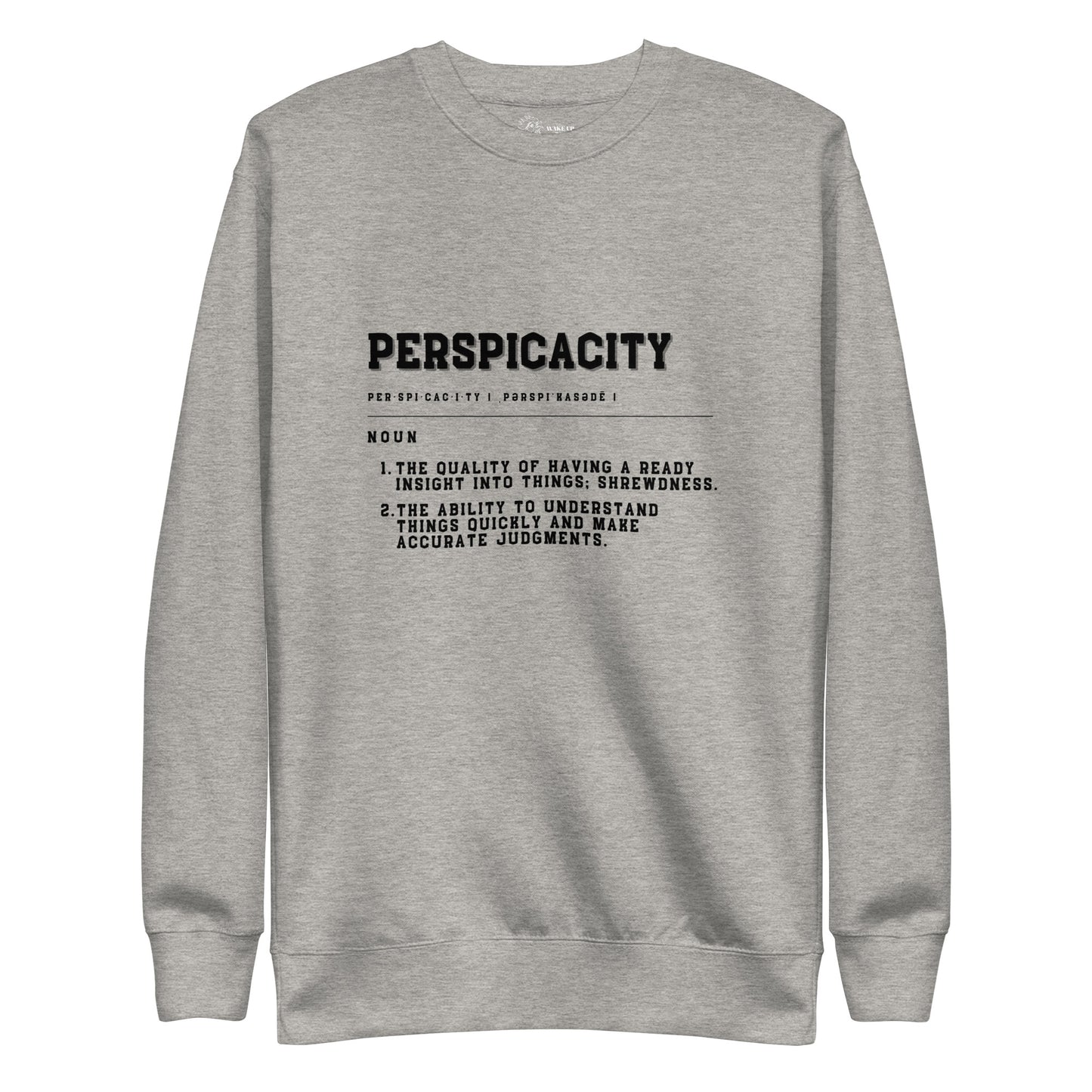 PERSPICACITY Unisex Sweatshirt