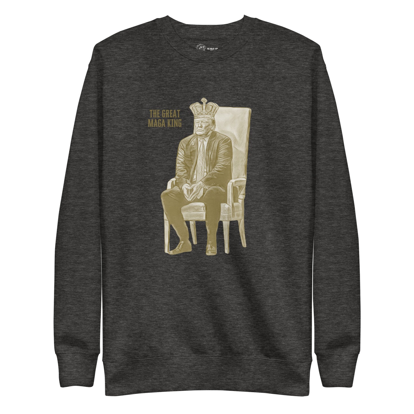 GREAT MAGA KING Unisex Sweatshirt