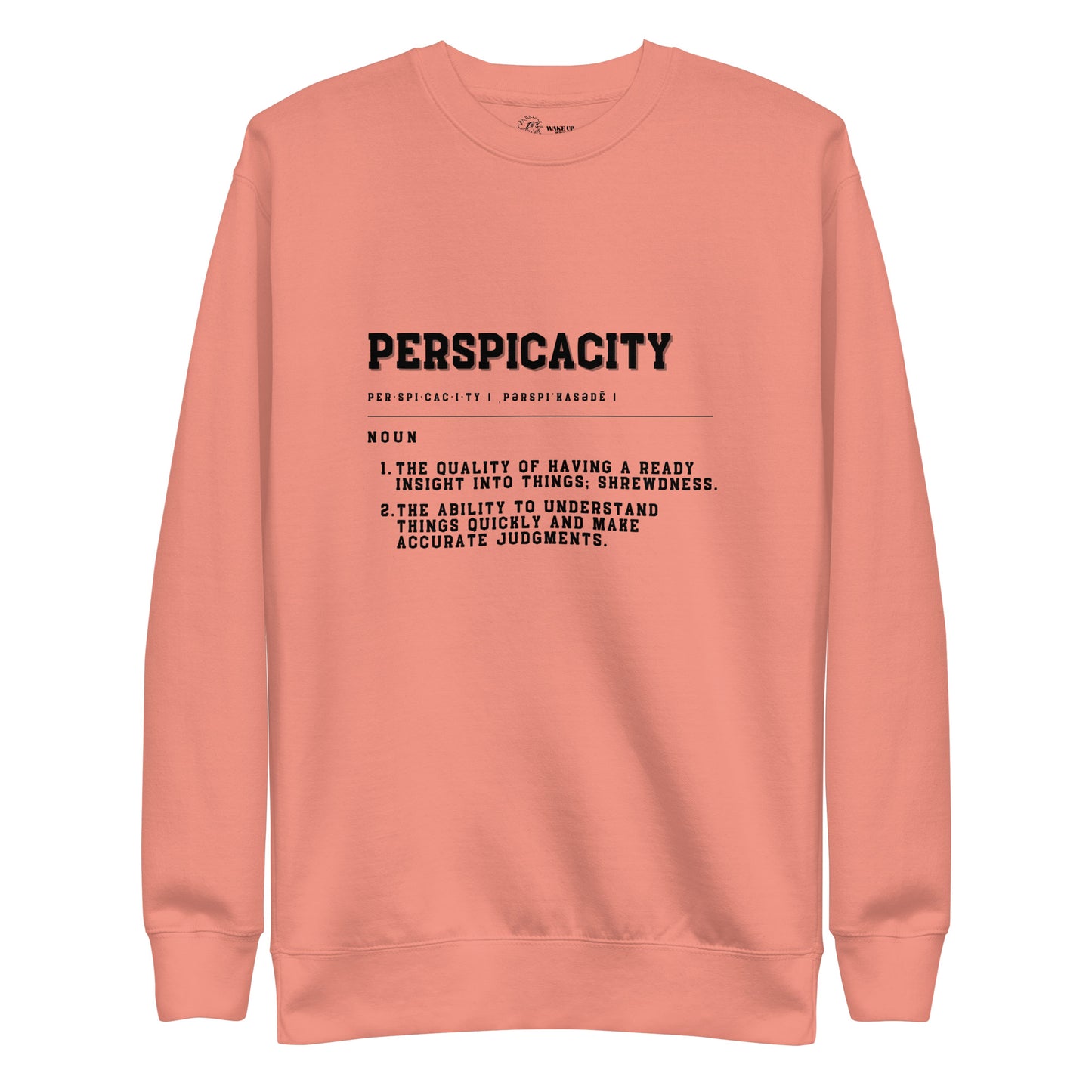 PERSPICACITY Unisex Sweatshirt