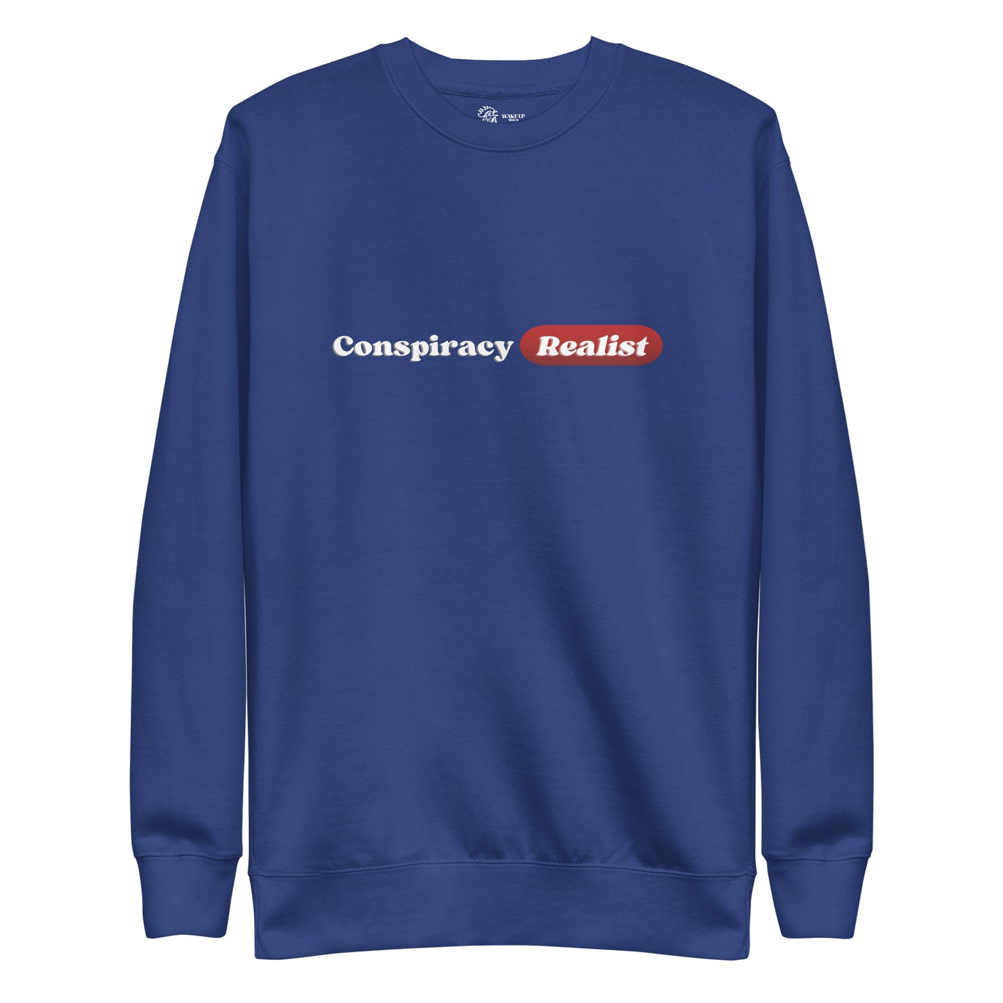 CONSPIRACY REALIST Unisex Sweatshirt