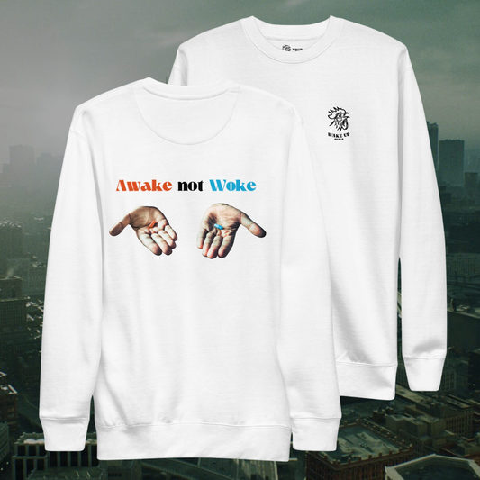 AWAKE NOT WOKE Unisex Sweatshirt