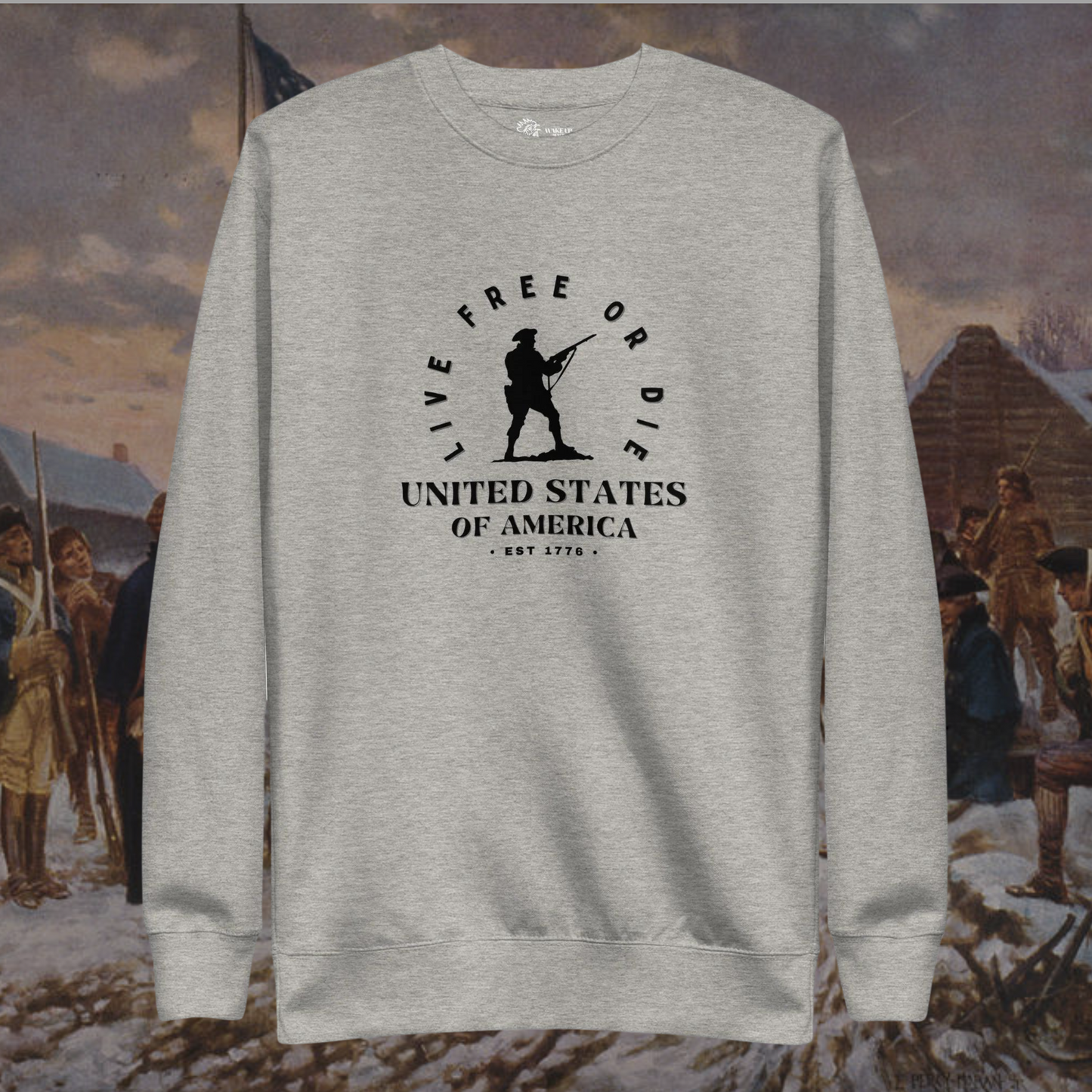 LIVE FREE OR DIE Unisex Sweatshirt