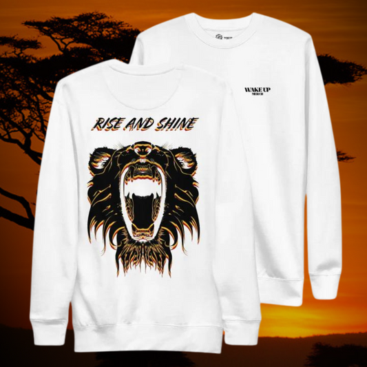 RISE AND SHINE Unisex Sweatshirt