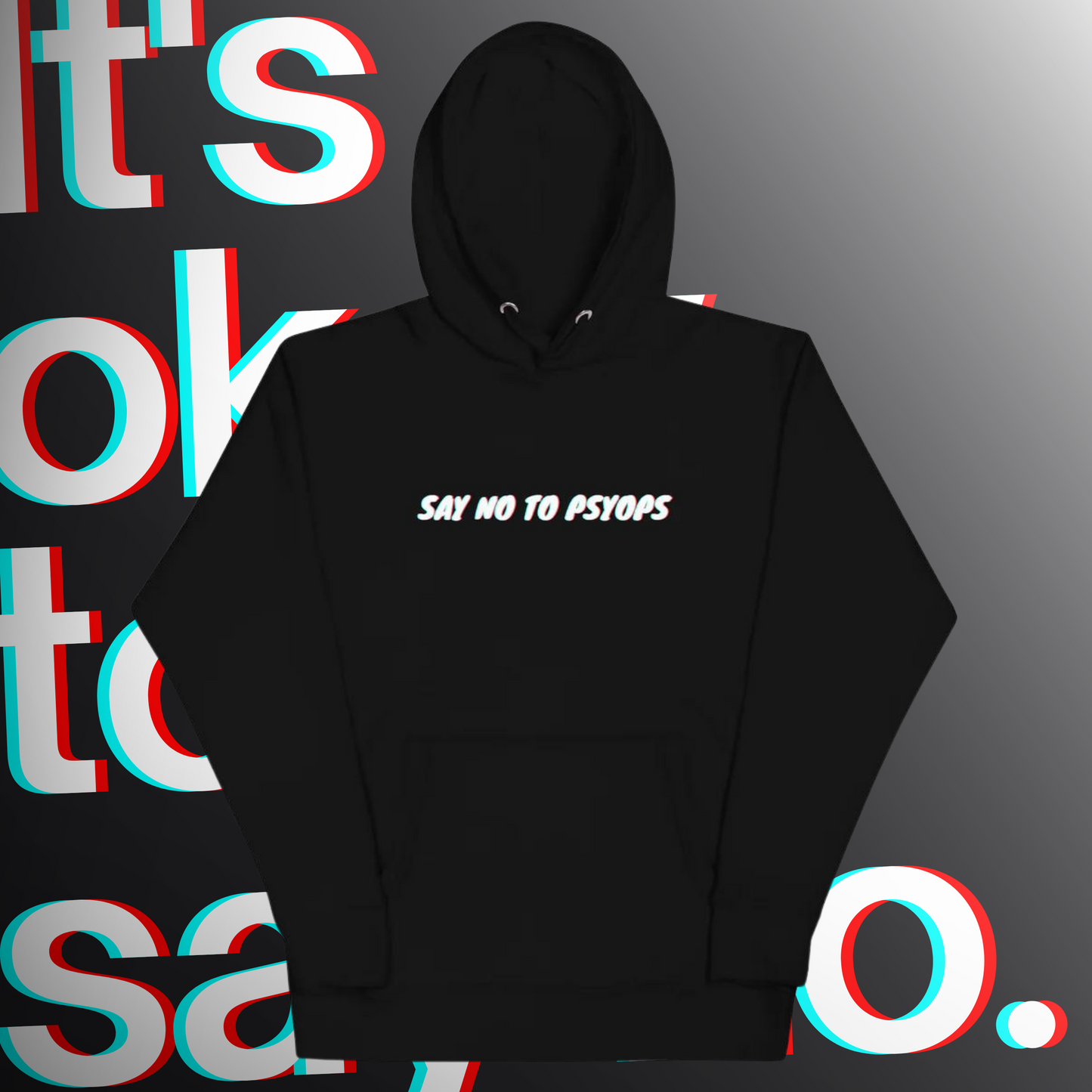 SAY NO TO PSYOPS Unisex Hoodie