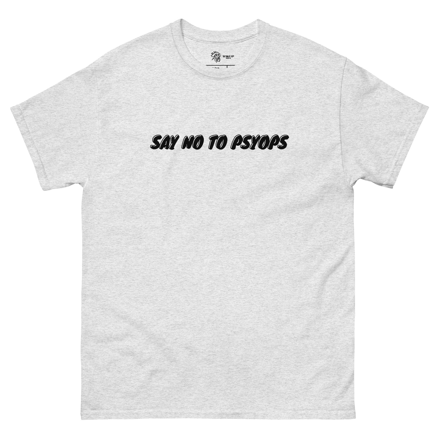 SAY NO TO PSYOPS Unisex Tee