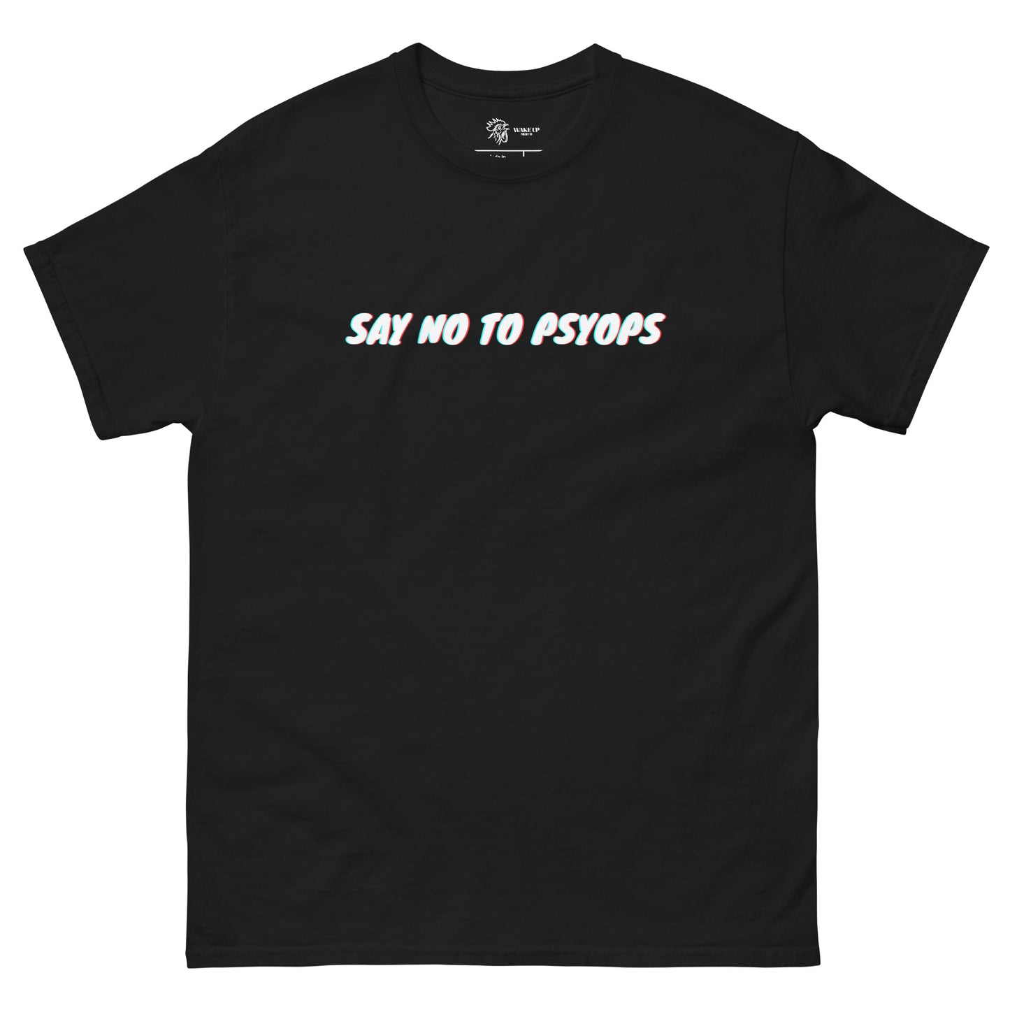 SAY NO TO PSYOPS Unisex Tee