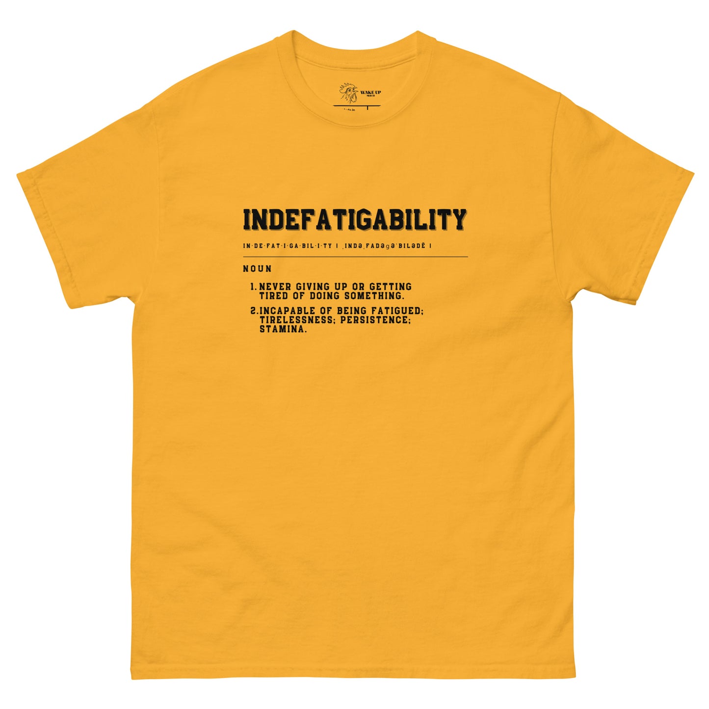 INDEFATIGABILITY Unisex Tee