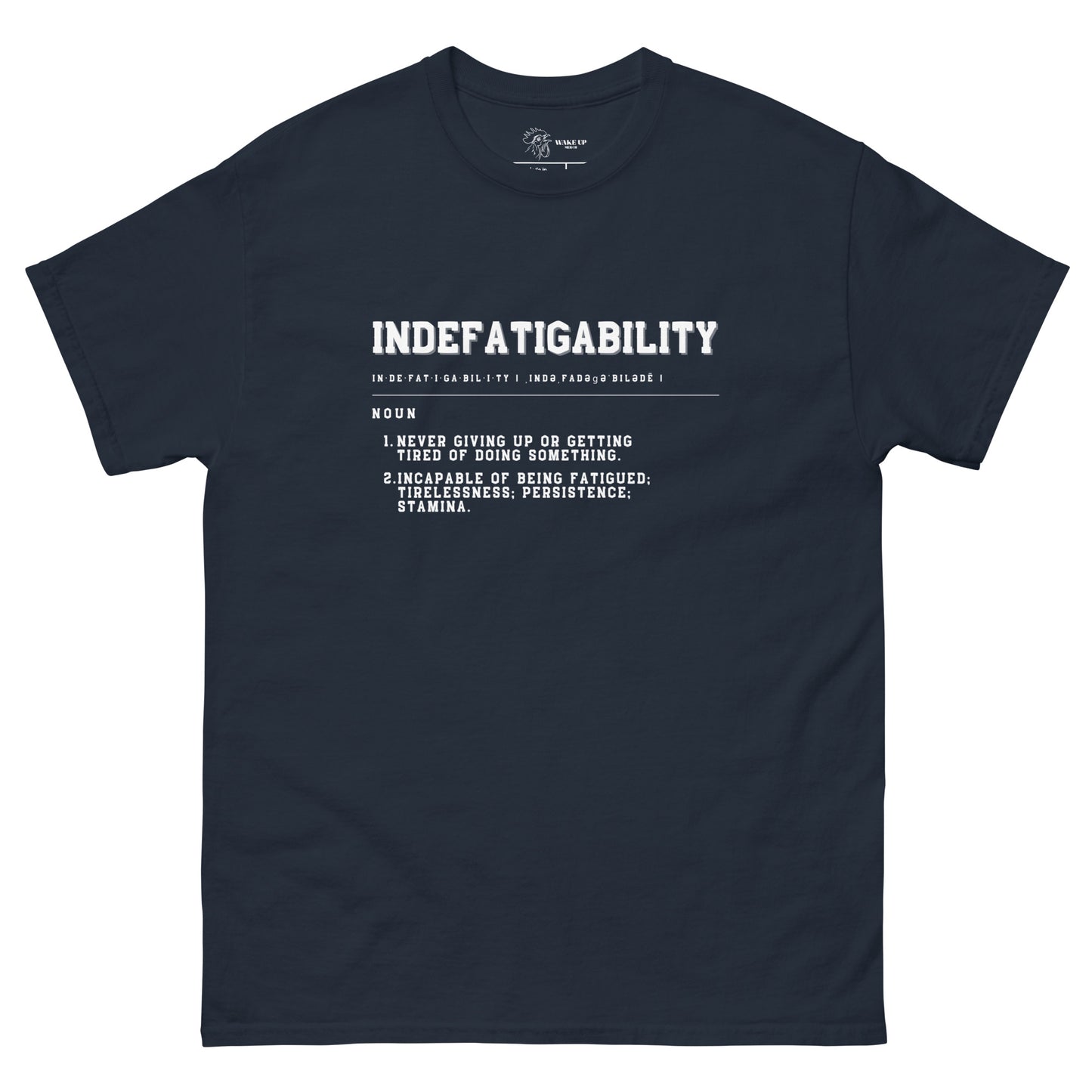 INDEFATIGABILITY Unisex Tee