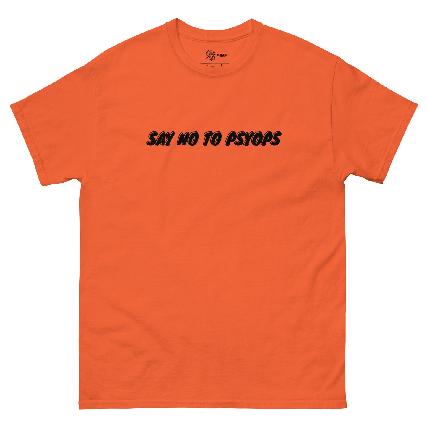 SAY NO TO PSYOPS Unisex Tee