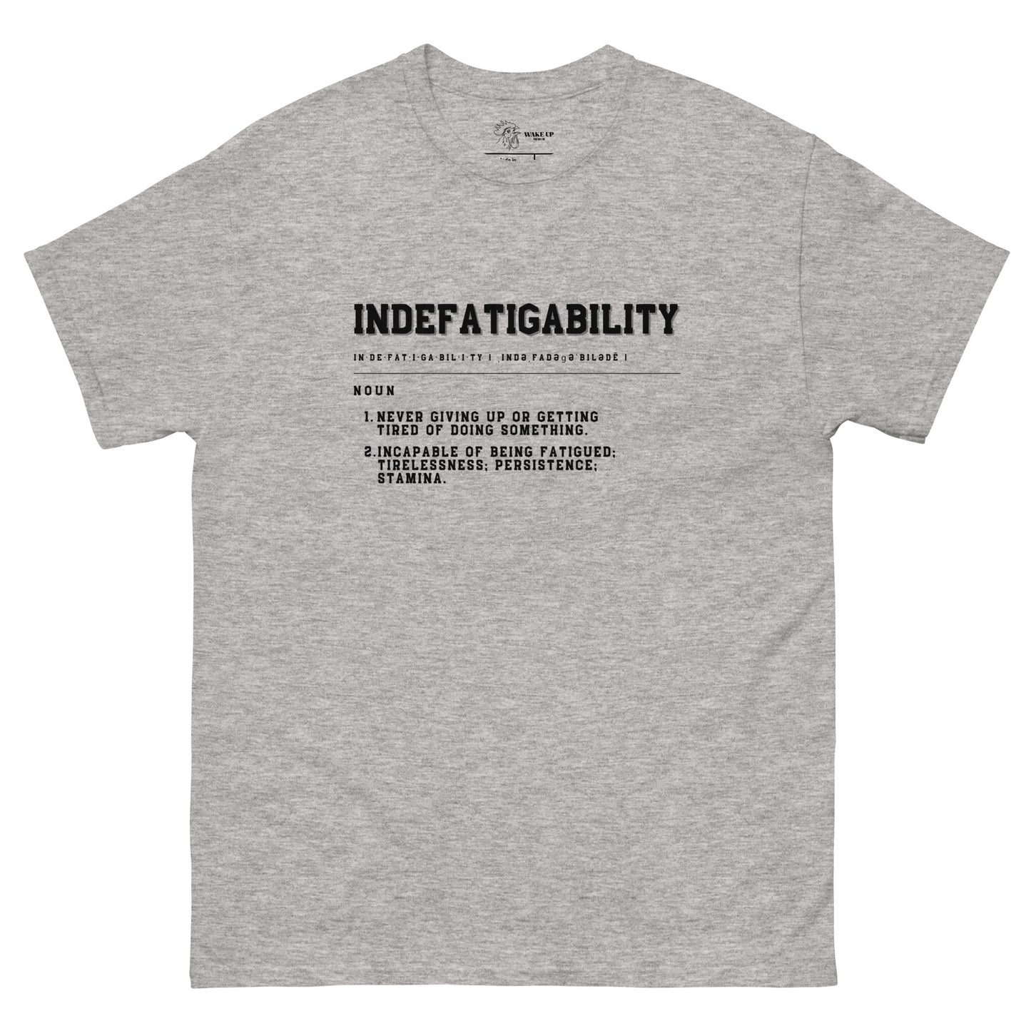 INDEFATIGABILITY Unisex Tee