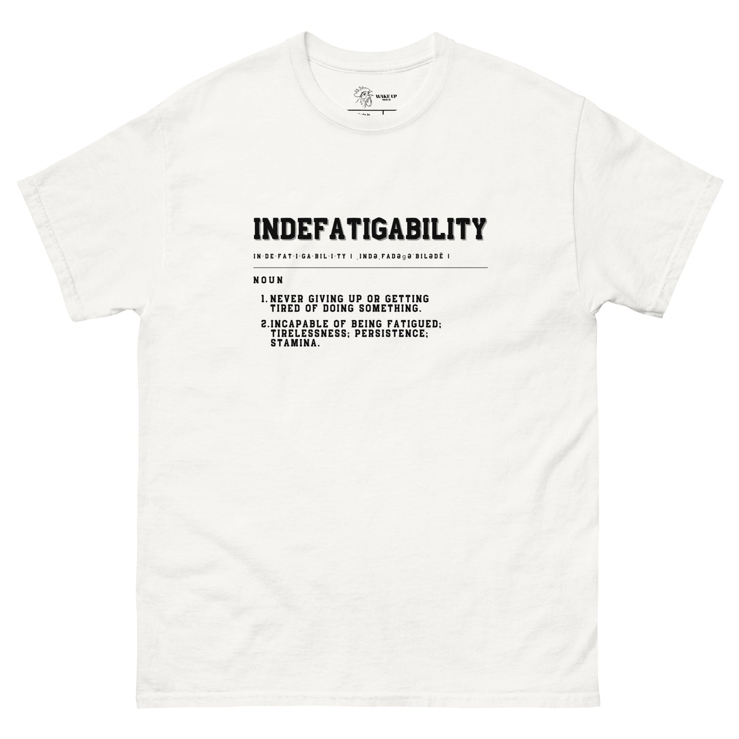 INDEFATIGABILITY Unisex Tee