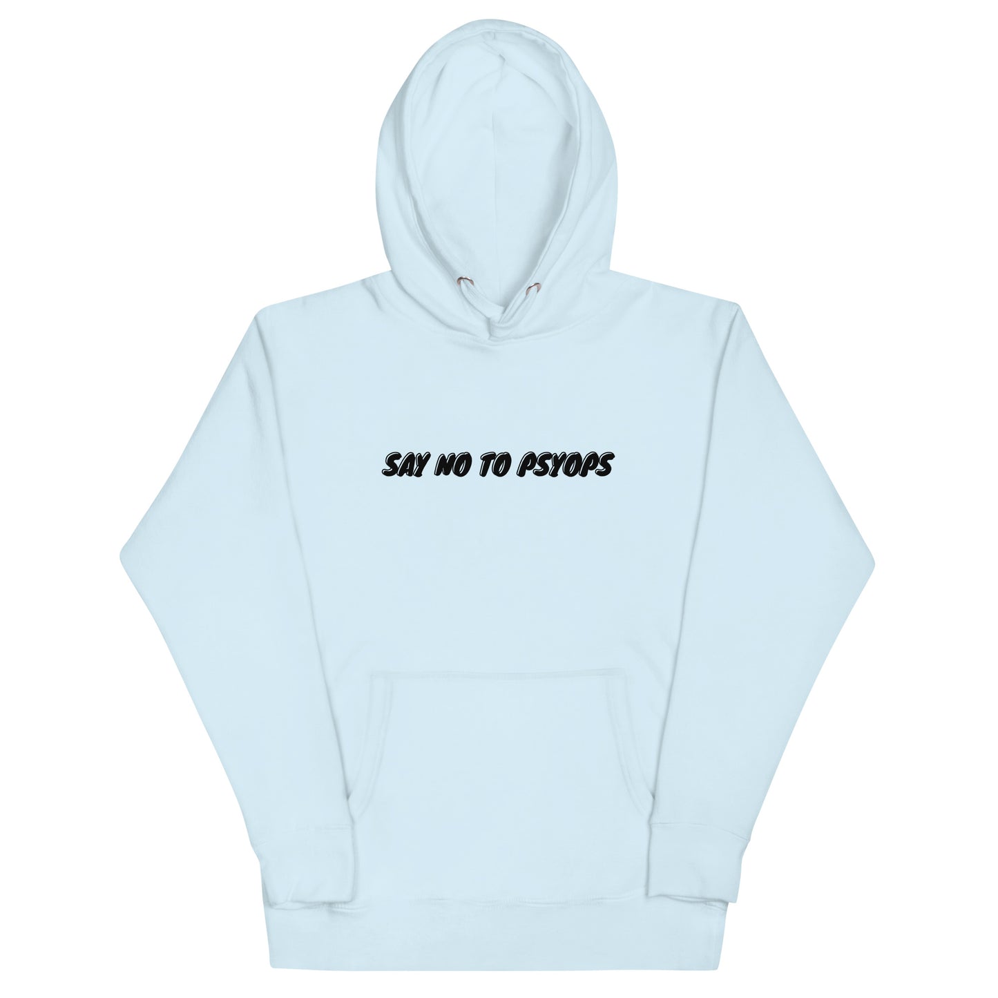 SAY NO TO PSYOPS Unisex Hoodie