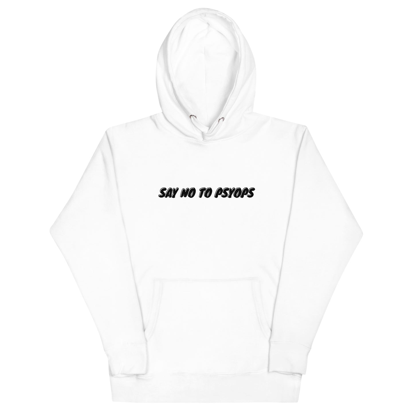 SAY NO TO PSYOPS Unisex Hoodie