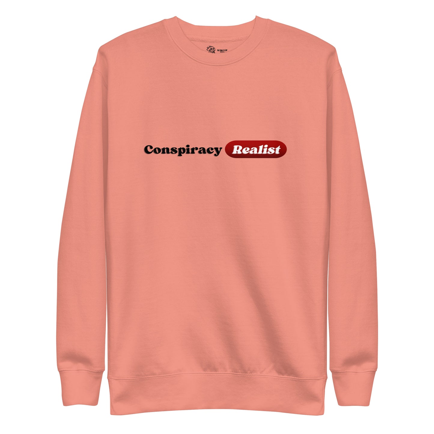 CONSPIRACY REALIST Unisex Sweatshirt