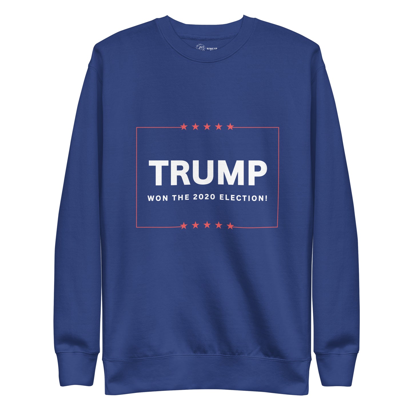 TRUMP WON 2020 Unisex Sweatshirt