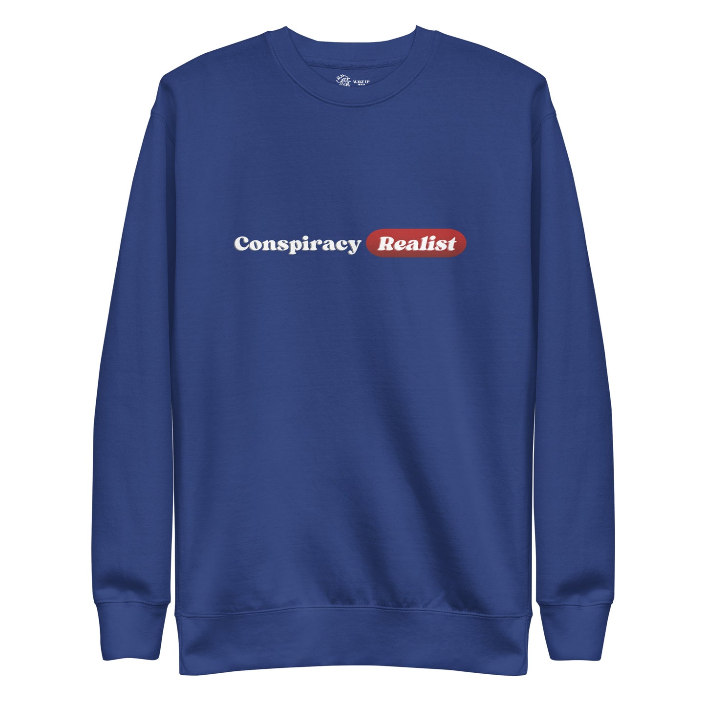 CONSPIRACY REALIST Unisex Sweatshirt