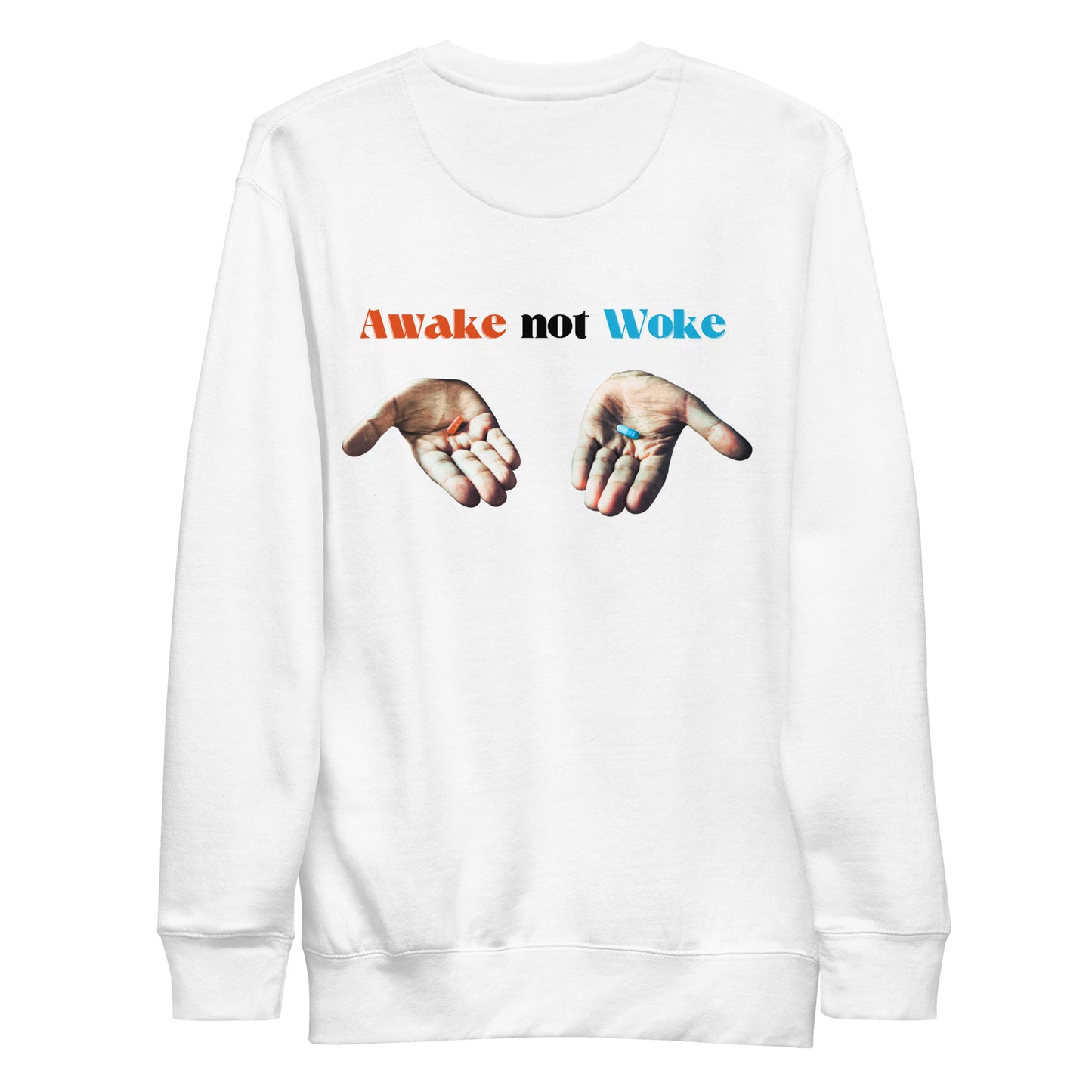 AWAKE NOT WOKE Unisex Sweatshirt