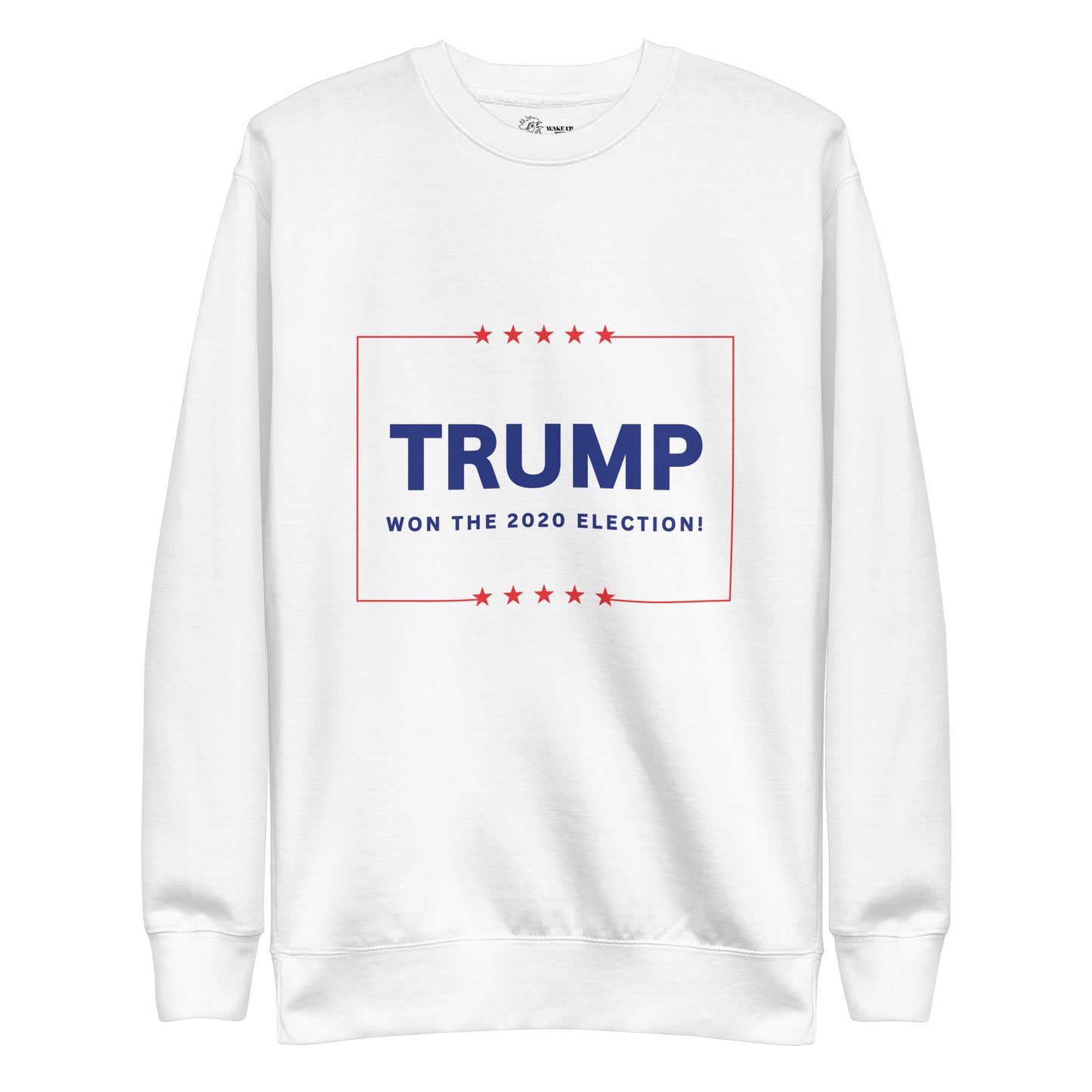 TRUMP WON 2020 Unisex Sweatshirt